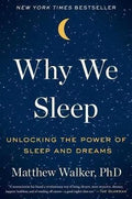 Why We Sleep By Matthew Walker By Matthew Walker