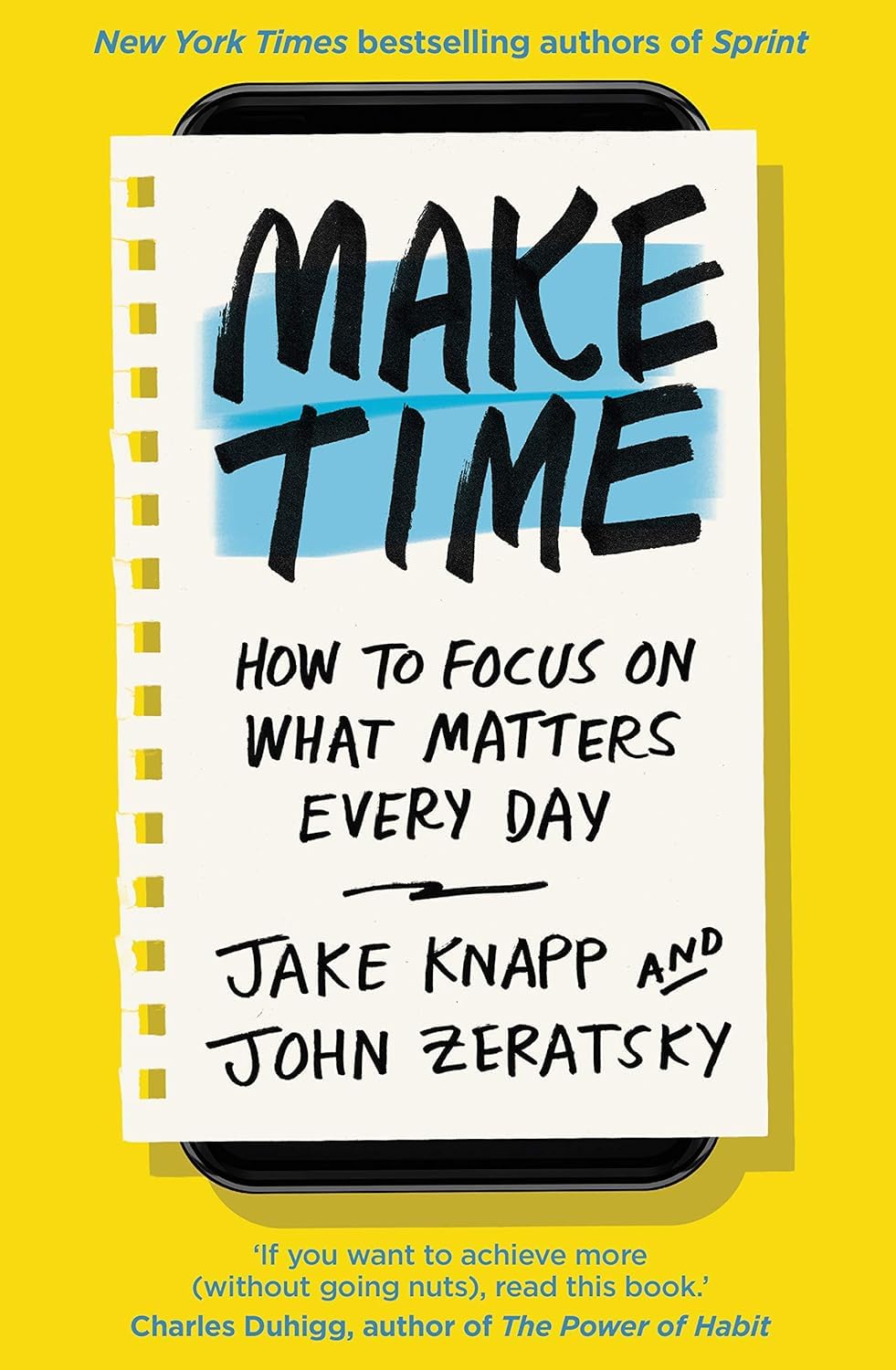 Make Time: How To Focus On What Matters Every Day Book