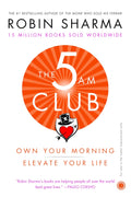 The 5 AM Club: Own Your Morning. Elevate Your Life