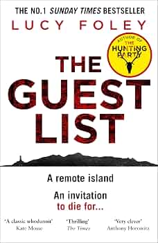 Lucy Foley
The Guest List: From the author of The Hunting Party, the No.1 Sunday Times bestseller and prize winning mystery thriller in 2021