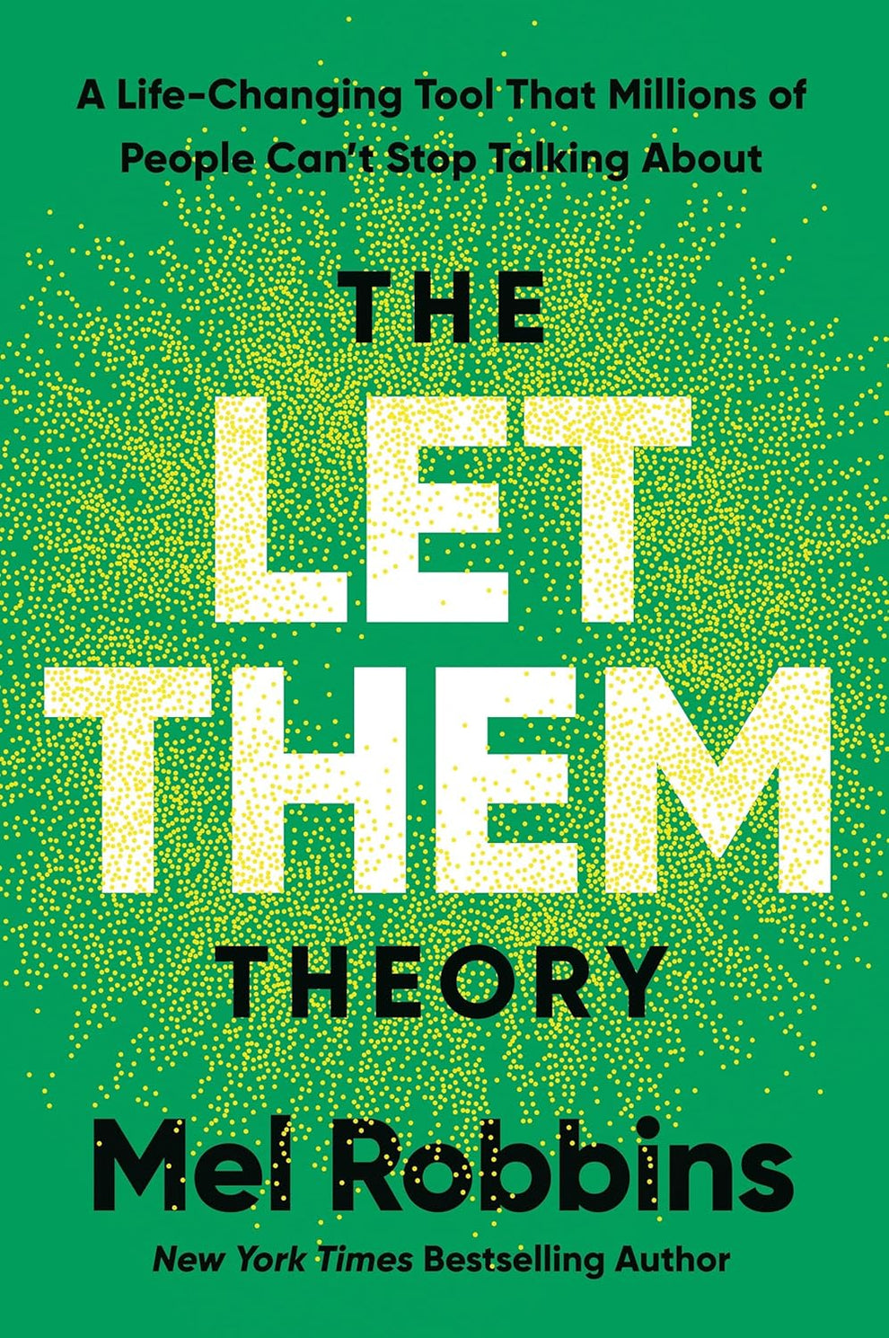 Mel Robbins and 1 more
The Let Them Theory: A Life-Changing Tool That Millions of People Can't Stop Talking About | New York Time Bestseller
