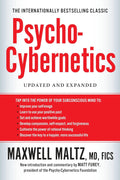 Maxwell Maltz
Psycho-Cybernetics (Updated and Expanded)