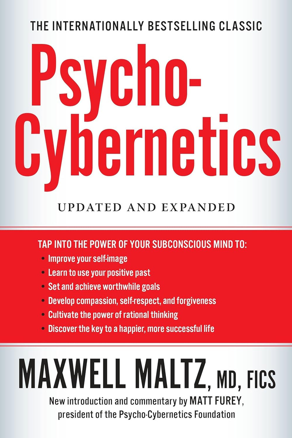 Maxwell Maltz
Psycho-Cybernetics (Updated and Expanded)