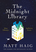 Matt Haig
The Midnight Library: The Multi-million Copy Bestseller