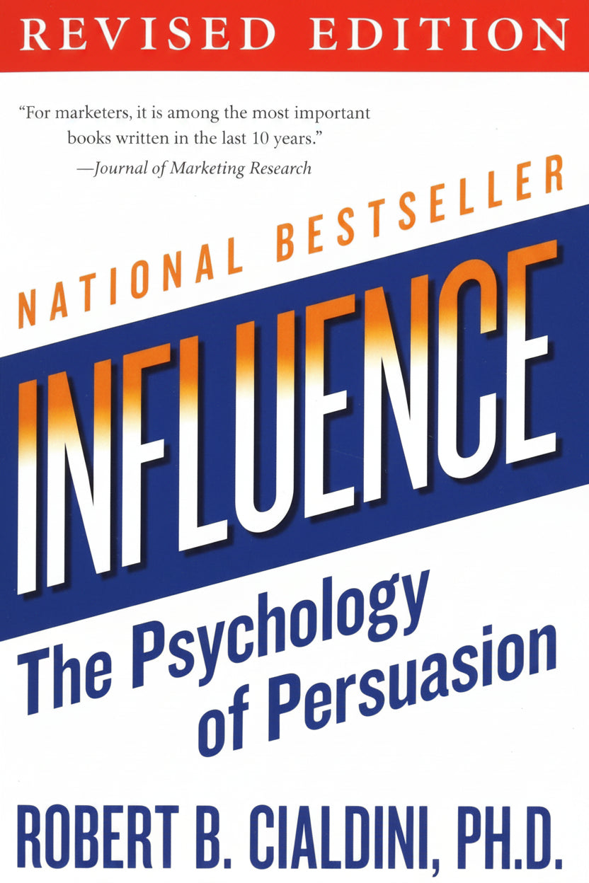 Influence : The Psychology of Persuasion