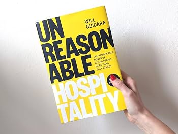 Will Guidara
Unreasonable Hospitality: The Remarkable Power of Giving People More Than They Expect