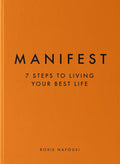 Roxie Nafousi
Manifest: Understand the art of manifestation to achieve your best life